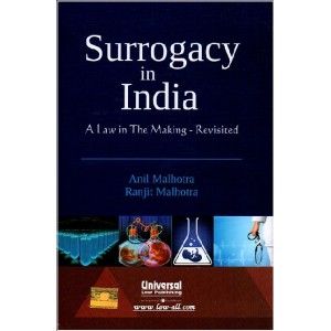 Universal's Surrogacy in India - A Law in The Making – Revisited [HB] | Anil Malhotra & Ranjit Malhotra 